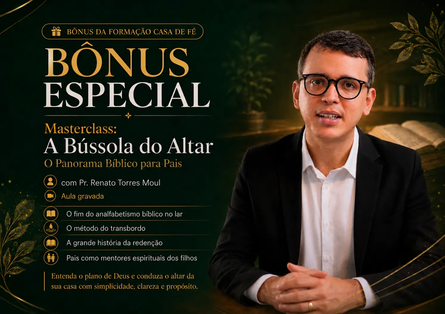 Bônus Especial — Masterclass A Bússola do Altar com Pr. Renato Torres Moul